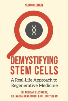 Hardcover Demystifying Stem Cells: A Real-Life Approach to Regenerative Medicine Book