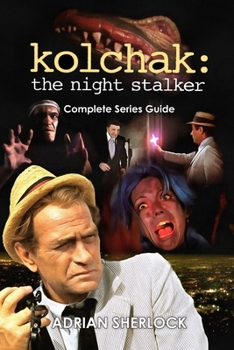 Paperback Kolchak: The Night Stalker Complete Series Guide Book