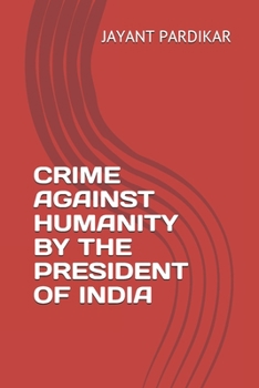 Paperback Crime Against Humanity by the President of India Book