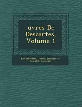 Paperback �uvres De Descartes, Volume 1 Book