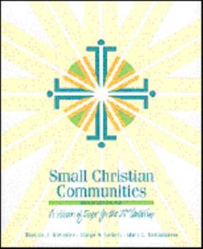 Paperback Small Christian Communities: A vision of hope for the 21st century Book