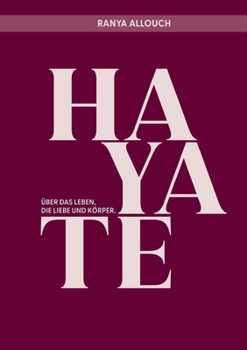 Paperback Hayate: Über das Leben, die Liebe und Körper. [German] Book