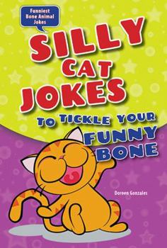 Library Binding Silly Cat Jokes to Tickle Your Funny Bone Book