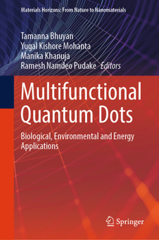 Hardcover Multifunctional Quantum Dots: Biological, Environmental and Energy Applications Book