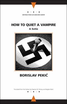 Paperback How to Quiet a Vampire: A Sotie Book
