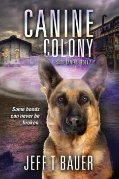 Canine Colony - Book #2 of the Sadie Sapiens