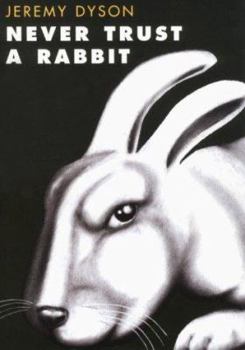 Paperback Never Trust a Rabbit: Stories with a Twist Book