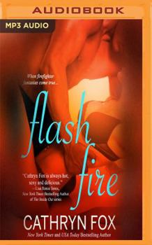 Flash Fire - Book #3 of the Firefighter Heat