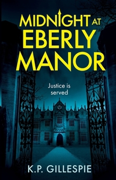 Paperback Midnight at Eberly Manor: A Chilling Psychological Thriller with a Shocking Twist Book