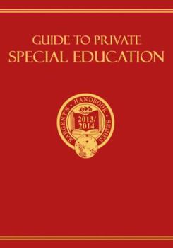 Paperback Guide to Private Special Education 2013/2014: A Descriptive Survey of Special-Needs Schools and Programs Book