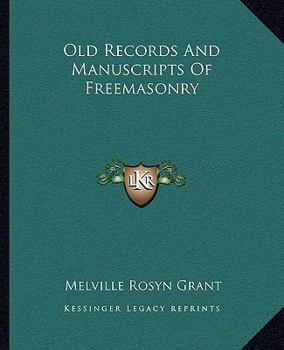 Paperback Old Records And Manuscripts Of Freemasonry Book