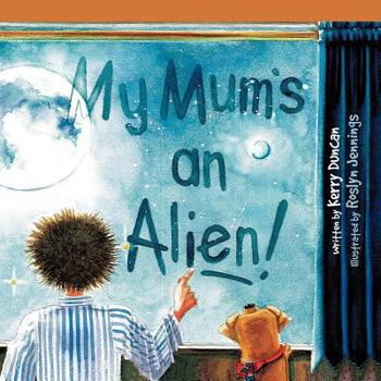 Paperback My Mum's an Alien! Book