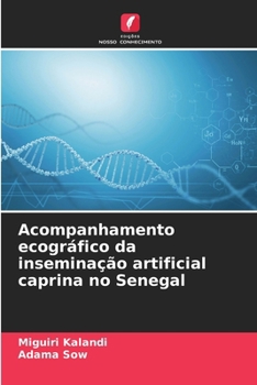 Paperback Acompanhamento ecográfico da inseminação artificial caprina no Senegal [Portuguese] Book