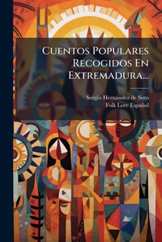 Paperback Cuentos Populares Recogidos En Extremadura... [Spanish] Book