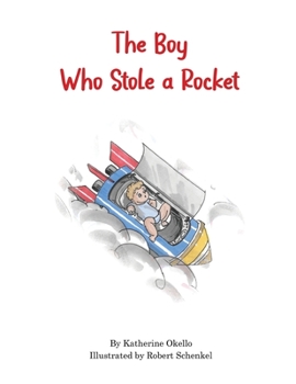 Paperback The Boy Who Stole a Rocket Book