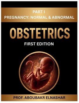 Paperback Obstetrics Book - Prof ABOUBAKR ELNASHAR - PART 1 Book