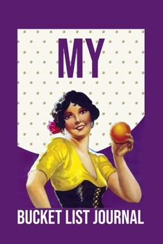 My Bucket List Journal: 100 Bucket List Guided Prompt Journal Planner Birthday Gift For Tracking Your Adventures