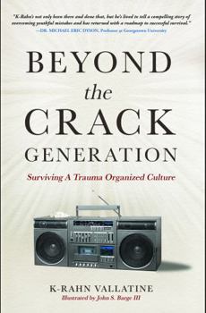 Paperback Beyond the Crack Generation: Surviving a Trauma Organized Culture Book