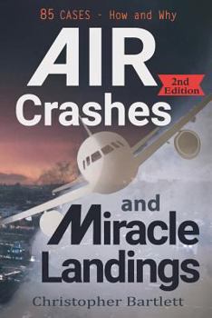 Paperback Air Crashes and Miracle Landings: 85 CASES - How and Why Book