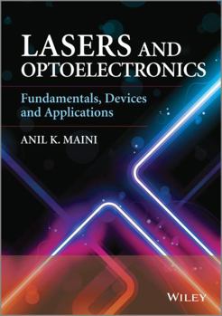 Hardcover Lasers and Optoelectronics: Fundamentals, Devices and Applications Book