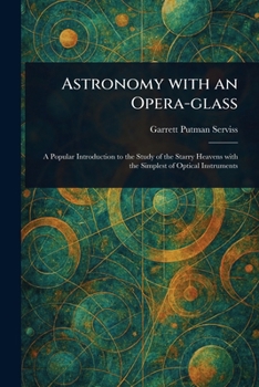 Astronomy With an Opera-glass
