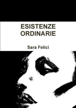 Paperback Esistenze Ordinarie [Italian] Book