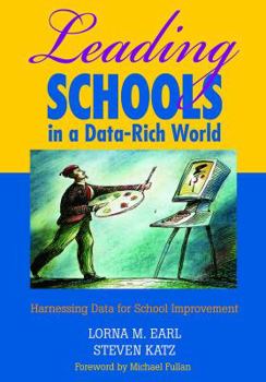Hardcover Leading Schools in a Data-Rich World: Harnessing Data for School Improvement Book