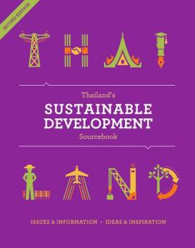 Hardcover Thailand's Sustainable Development Sourcebook: Updated and Augmented Book