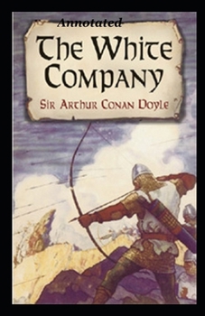 Paperback The White Company Annotated Book