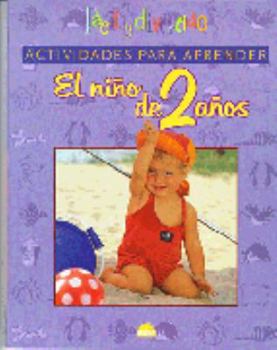 Paperback Actividades para aprender. El niño de 2 años (Spanish Edition) [Spanish] Book