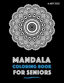 Paperback Mandala Coloring Book For Seniors Book
