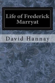 The Life of Captain Frederick Marryat