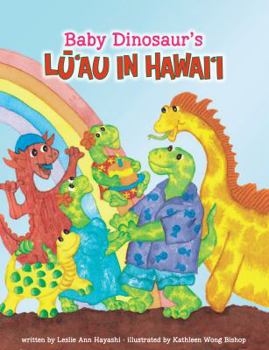 Hardcover Baby Dinosaur's First Birthday Luau in Hawaii Book
