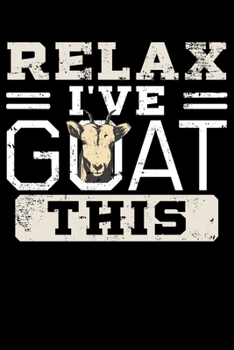 Relax I've Goat This: Funny Vintage Look Goat Themed Lined Notebook Journal Diary 6x9
