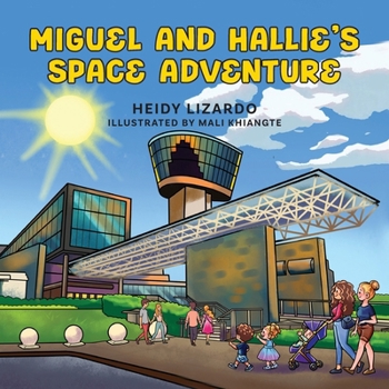 Paperback Miguel and Hallie's Space Adventure Book