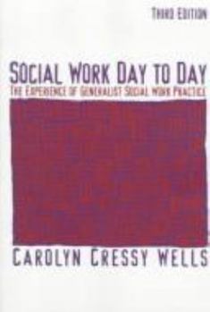 Paperback Social Work Day to Day: The Experience of Generalist Social Work Practice Book