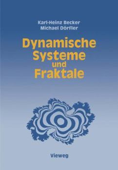 Paperback Dynamische Systeme Und Fraktale: Computergrafische Experimente Mit Pascal [German] Book
