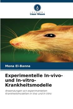 Experimentelle In-vivo- und In-vitro-Krankheitsmodelle