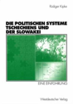 Paperback Die Politischen Systeme Tschechiens Und Der Slowakei: Eine Einführung [German] Book
