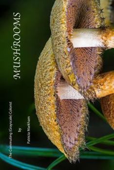 Paperback Mushrooms: The Commuting (Grayscale) Colorist Book