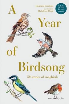Hardcover A Year of Birdsong: 52 Stories of Songbirds Book