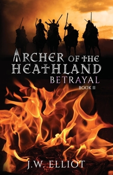 Archer of the Heathland : Betrayal