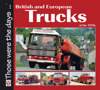 Paperback British and European Trucks of the 1970s Book