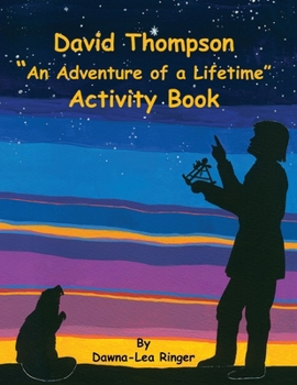 David Thompson "An Adventure of a Lifetime" Activity Book