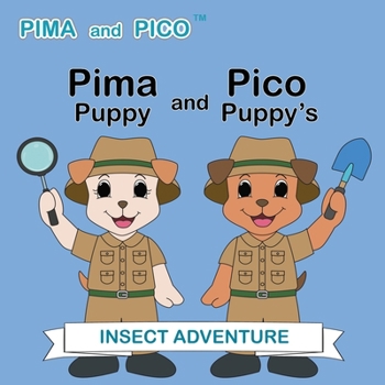 Paperback Pima Puppy and Pico Puppy's Insect Adventure Book