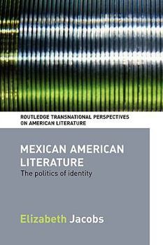 Paperback Mexican American Literature: The Politics of Identity Book