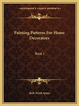 Painting Patterns for Home Decorators; 1