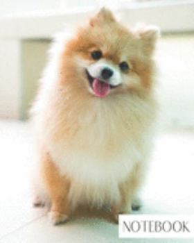 Notebook: Large College Ruled Notebook for Everyday Use Cute Pomeranian Dog