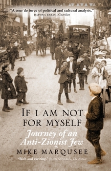 Paperback If I Am Not For Myself: Journey of an Anti-Zionist Jew Book