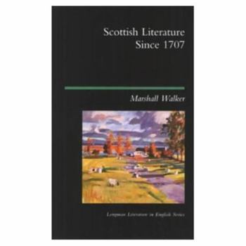 Scottish Literature Since 1707 - Book  of the Longman Literature in English Series